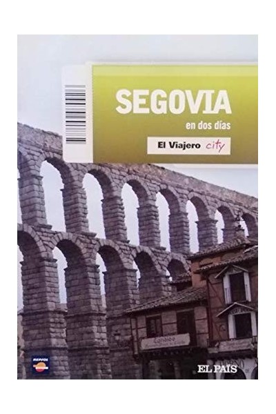 Segovia En Dos Días. El Viajero.